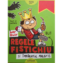 Regele fistichiu si imparatul malefic