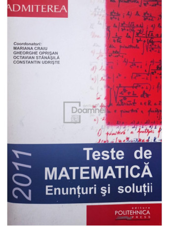 Teste de matematica. Enunturi si solutii