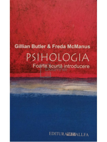 Gillian Butler - Psihologia. Foarte scurta introducere - 2007 - Brosata