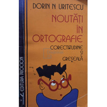 Noutati in ortografie - Corectitudine si greseala