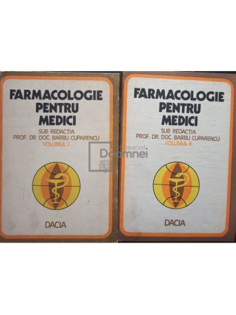 Barbu Cuparencu - Farmacologie pentru medici, 2 vol. - 1976 - Cartonata