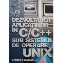 Dezvoltarea aplicatiilor in C/C++ sub sistemul de operare Unix