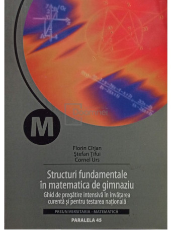 Structuri fundamentale in matematica de gimnaziu