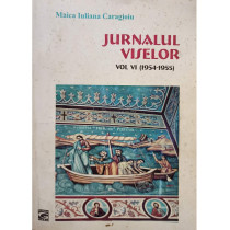 Jurnalul viselor, vol. VI (1954 - 1955)