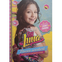 Soy Luna. Marea aventura