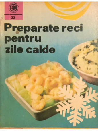 Draga Neagu - Preparate reci pentru zile calde - 1971 - Brosata