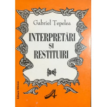 Interpretari si restituiri