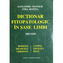 Dictionar fitopatologic in sase limbi - Micoze