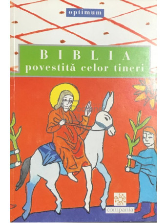 Biblia povestita celor tineri - 2006 - Brosata