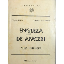 Engleza de afaceri - Curs intensiv, vol. I