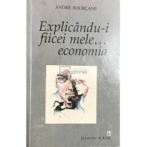 Explicandu-i fiicei mele... economia