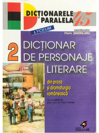 Dictionar de personaje literare din proza si dramaturgia romaneasca