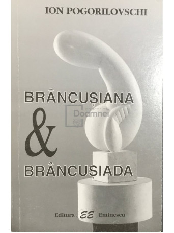 Brancusiana & Brancusiada