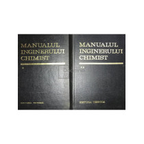 Manualul inginerului chimist - 2 vol.