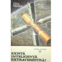 Exista inteligenta extraterestra?