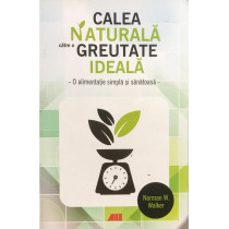 Calea naturala catre o greutate ideala