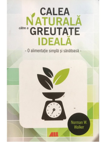 Calea naturala catre o greutate ideala