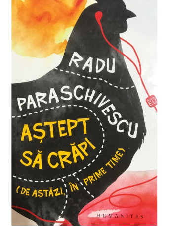 Astept sa crapi (de astazi, in prime time) (dedicatie)