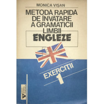 Metoda rapida de invatare a gramaticii limbii engleze - vol. 1