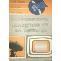 Transmiterea imaginilor TV la distanta