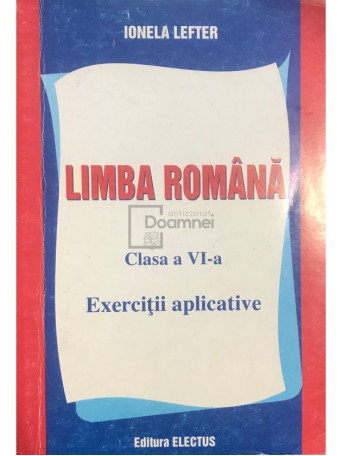 Limba romana - Clasa a VI-a - Exercitii aplicative