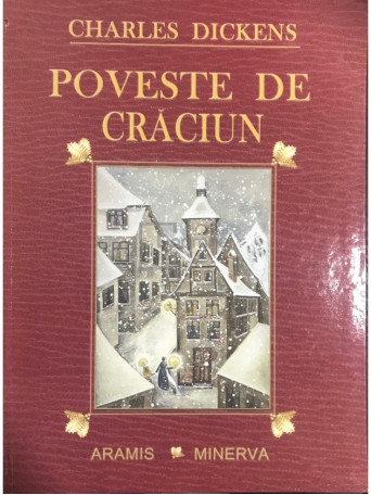 Charles Dickens - Poveste de Craciun - 2009 - Cartonata