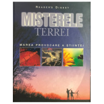 Misterele Terrei - Marea provocare a stiintei