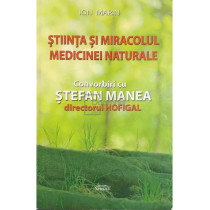 Stiinta si miracolul medicinei naturale