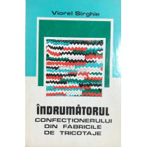 Indrumatorul confectionerului din fabricile de tricotaje