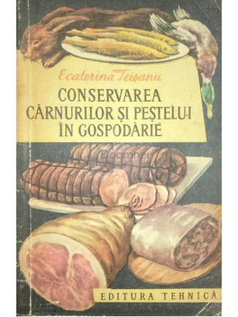 Conservarea carnurilor si pestelui in gospodarie