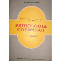 Psihologia copilului - Manual pentru clasa a XI-a scoli normale