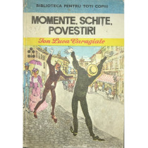 Momente, schite, povestiri