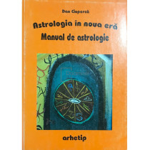 Astrologia in noua era - Manual de astrologie