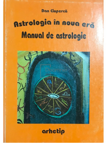 Astrologia in noua era - Manual de astrologie