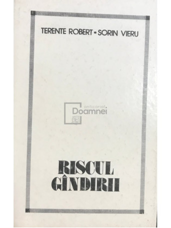 Terente Robert - Riscul gandirii - 1990 - Brosata