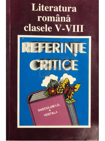 Literatura romana clasele V-VIII - Referinte critice