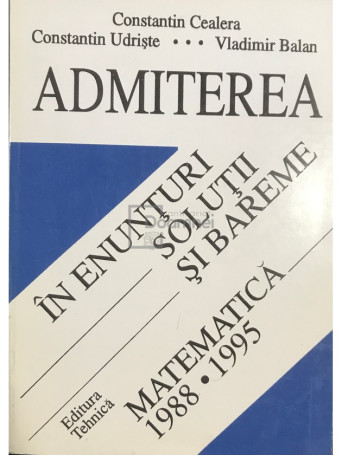 Admiterea in enunturi, solutii, si bareme