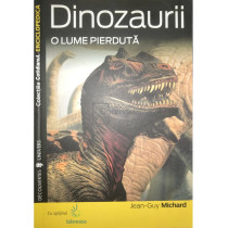 Dinozaurii - O lume pierduta