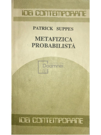 Patrick Suppes - Metafizica probabilista - 1990 - Brosata