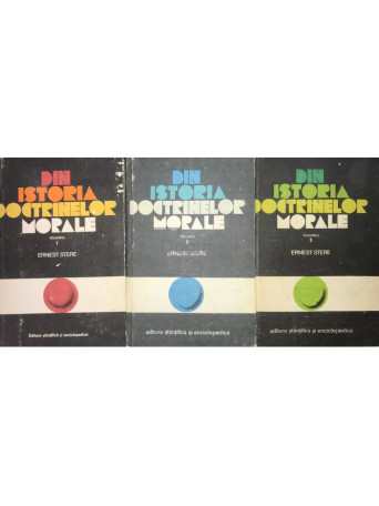 Din istoria doctrinelor morale - 3 vol.