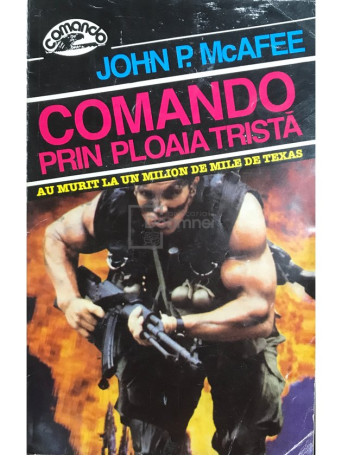 John P. McAfee - Comando prin ploaia trista - 1994 - Brosata