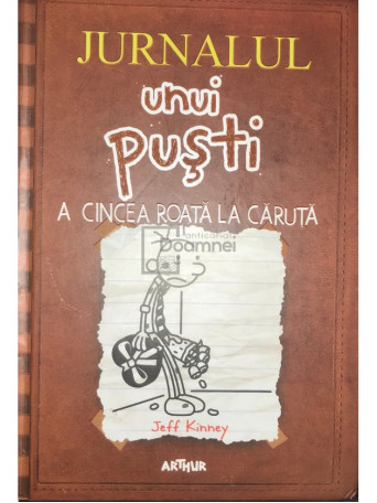 Jurnalul unui pusti - A cincea roata la caruta