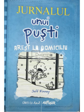 Jurnalul unui pusti - Arest la domiciliu