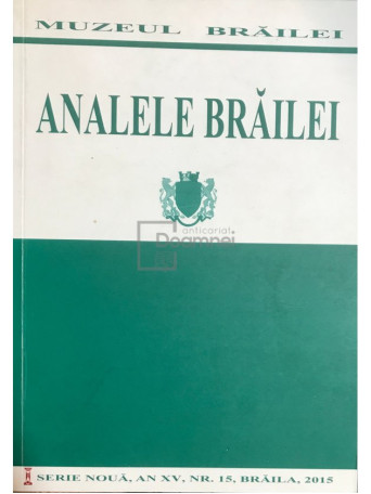 Analele Brailei, an XV, nr. 15, 2015