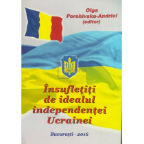 Insufletiti de idealul independentei Ucrainei (semnata)