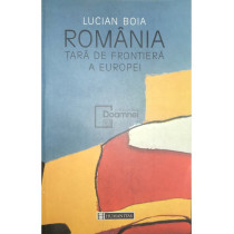 Romania - Tara de frontiera a Europei