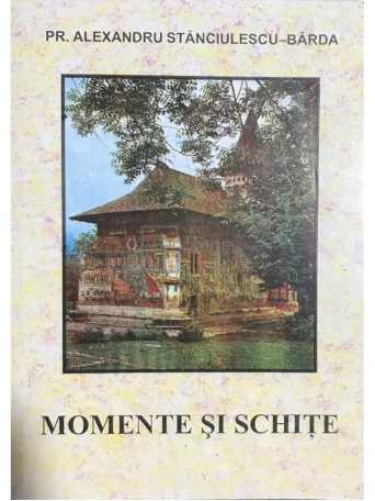 Momente si schite (dedicatie)