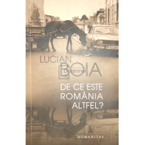 De ce este Romania altfel?