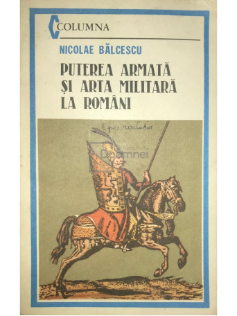 Puterea armata si arta militara la romani