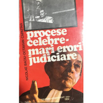 Procese celebre - mari erori judiciare